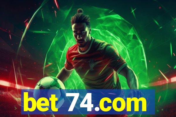 bet 74.com